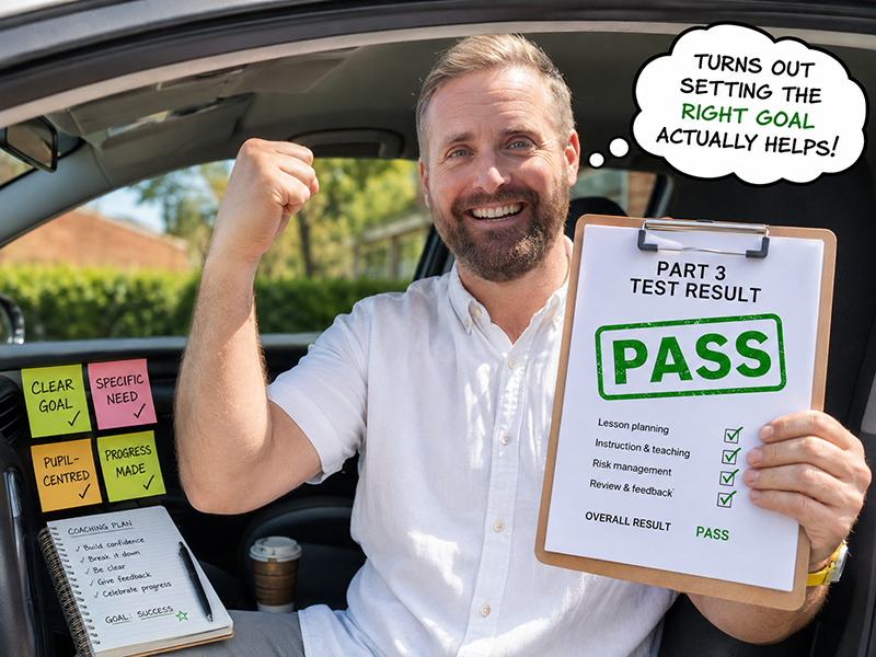 Driving instructor celebrating an ADI Part 3 pass after setting a clear and specific lesson goal